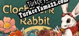 Türkçe yama Clockwork Rabbit