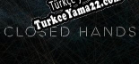 Closed Hands Türkçe yama