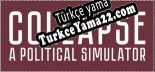 Oyun için Türkçe yama Collapse A Political Simulator