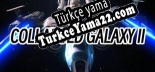 Türkçe yama için Collapsed Galaxy 2
