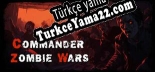 Türkçe yama Commander Zombie Wars