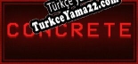 CONCRETE Türkçe yama