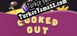 Oyun için Türkçe yama Cooked Out