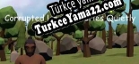 Türkçe yama için Corrupted Universe Cries Quietly