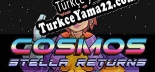 Cosmos Stella Returns Türkçe yama