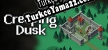 Oyun için Türkçe yama Creeping Dusk