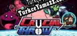 Crucial Throw Türkçe yama Yaması + Metin