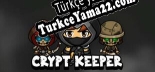 Crypt Keeper A ROVE Tale Türkçe yama