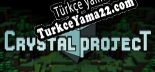 Crystal Project Türkçe yama