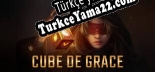 Cube de Grace Türkçe yama