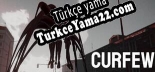 Oyun için Türkçe yama Curfew