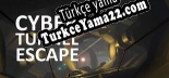 Türkçe yama Cyber Tunnel Escape