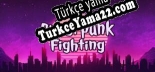 Oyun için Türkçe yama Cyberpunk Fighting