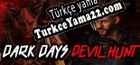 Dark Days  Devil Hunt Türkçe yama