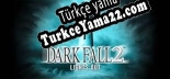 Dark Fall 2 Lights Out Türkçe seslendirme + altyazı
