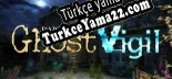 Dark Fall Ghost Vigil Türkçe yama Yaması + Metin