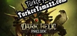 Dark Relic Prelude Türkçe yama Yaması + Metin