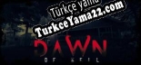 Dawn Of Hell Türkçe yama