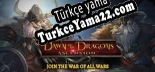 Dawn of the Dragons Ascension Türkçe yama Yaması + Metin