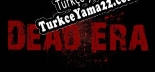 Oyun için Türkçe yama Dead Era