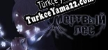 Dead Forest Türkçe yama Yaması + Metin