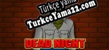 Türkçe yama Dead Night