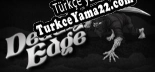 Deadly Edge Türkçe yama