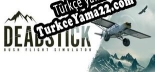 Deadstick Bush Flight Simulator Türkçe yama Yaması + Metin