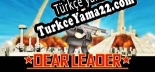 Dear Leader Türkçe yama