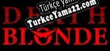 Türkçe yama Death Blonde