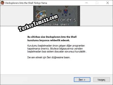 Decksplorers Into the Shell oyunun tam çevirisi
