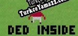 Ded Inside Türkçe seslendirme + altyazı