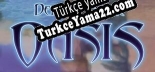 Defense of the Oasis Türkçe yama Yaması + Metin