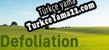 Türkçe yama için Defoliation