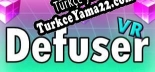 Defuser VR Türkçe yama Yaması + Metin