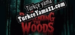 Türkçe yama Descending The Woods