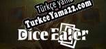 Türkçe yama için Dice Eater