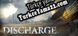 Discharge Türkçe yama
