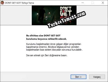 DONT GET GOT oyunun tam çevirisi