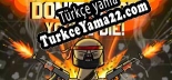 Türkçe yama DONT STOP, YOULL DIE