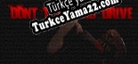 Dont Text and Drive Türkçe yama