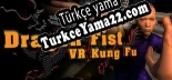 Türkçe yama için Dragon Fist VR Kung Fu