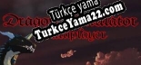 Dragon Simulator Multiplayer Türkçe yama Yaması + Metin