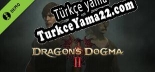 Dragons Dogma 2 Редактор и хранилище персонажа Türkçe seslendirme + altyazı