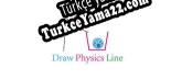 Türkçe yama için Draw Physics Line