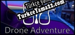 Türkçe yama Drone Adventure