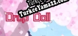 Drop Doll Türkçe yama Yaması + Metin