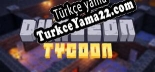 Dungeon Tycoon Türkçe yama