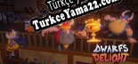 Dwarfs Delight Türkçe yama Yaması + Metin