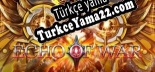 Türkçe yama için Echo of War